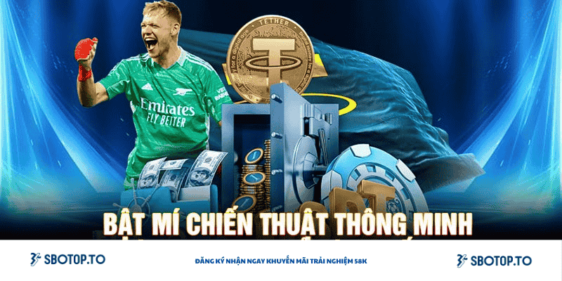 Bật mí chiến thuật thông minh