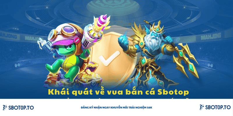 Khái quát về vua bắn cá